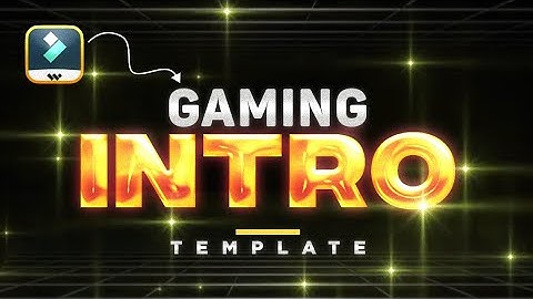 How To Make Gaming Intro In Filmora | Gaming Intro Tutorial