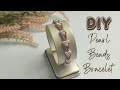 DIY Pearl Beads Bracelet | Handmade Bracelet Ideas | Jewelry Making