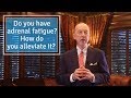 Capture de la vidéo Adrenal Fatigue - How Do You Prevent It?