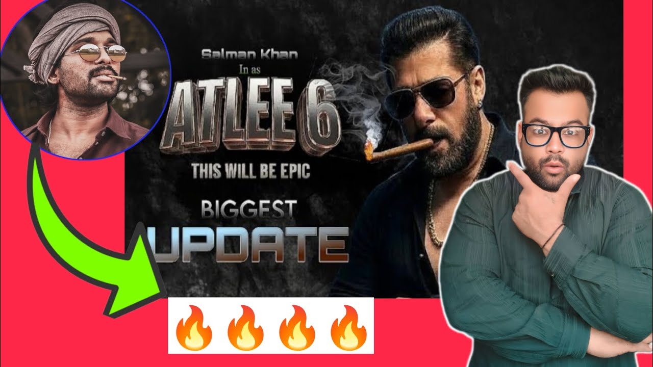 Atlee 6 Shocking Update | Salman Khan 2025 Next Movie