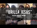 Brilla Jesús - 2020 - Ministerio de Alabanza Cristo al Mundo UCB Melipilla