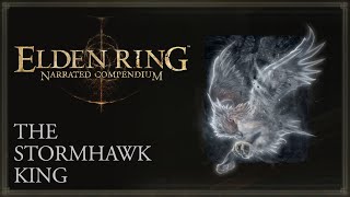 Elden Ring Narrated Compendium - The Stormhawk King