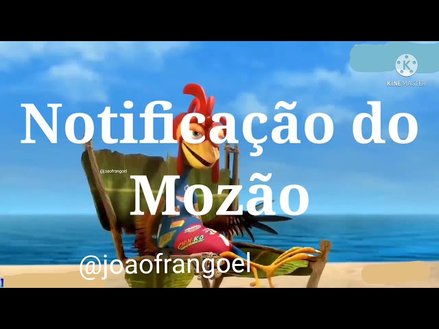 Notificação do Mozão - João frango @Joaofrangoel class=