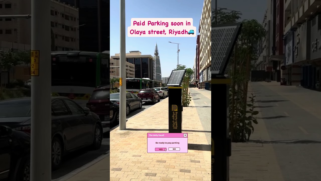 The Daily Saudi update pay parking to be start soon in Olaya street 