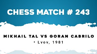 Mikhail Tal vs Goran Cabrilo • Lvov, 1981