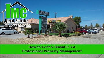 How to Evict a Tenant in CA | Professional Property Management in Tehachapi