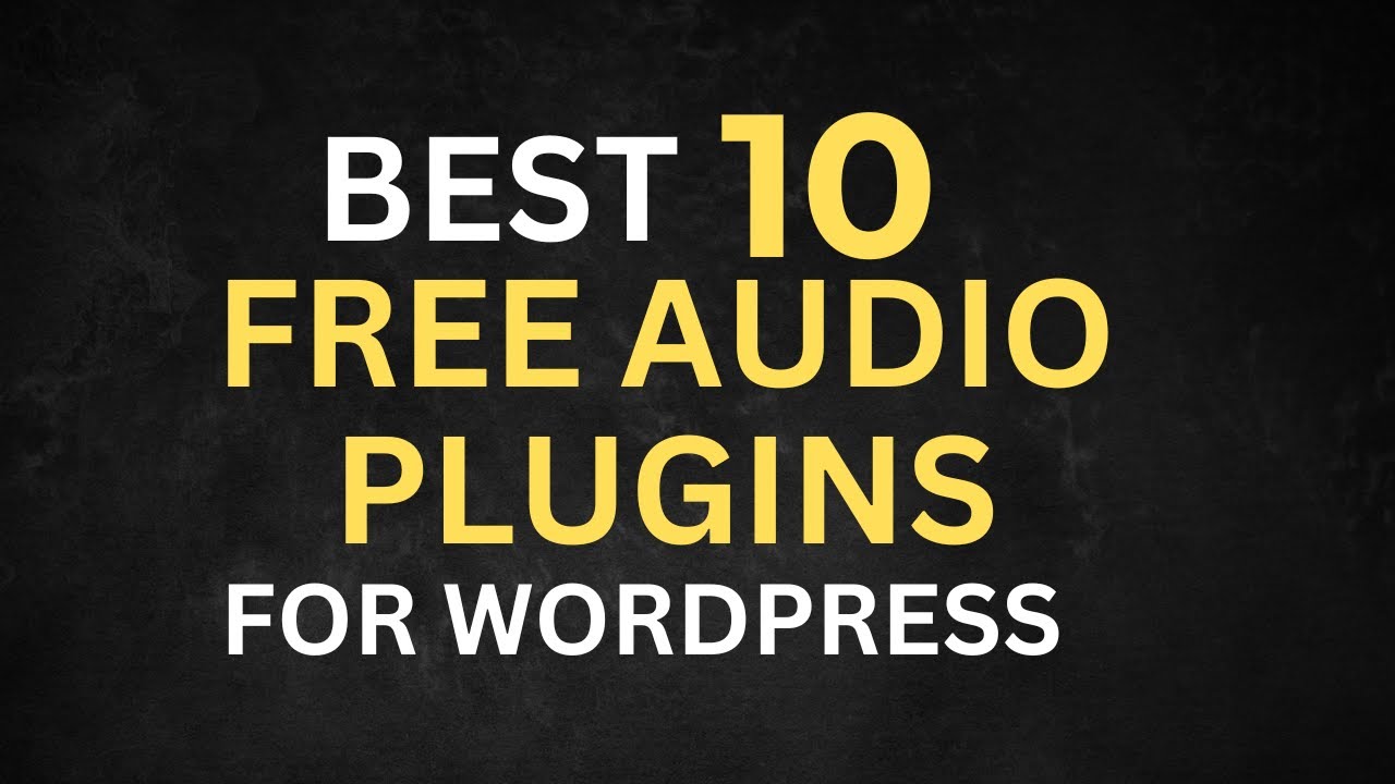 Best 10 Free Audio Plugins for WordPress - YouTube