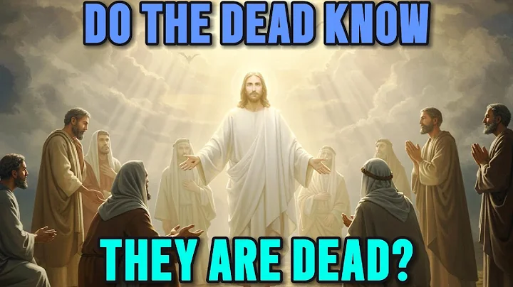 Do the Dead Know They’re Dead?What the Bible Really Reveals About Life After Death | Biblical Wisdom