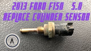 2013 Ford F-150 5.0 Cylinder Sensor Replacement