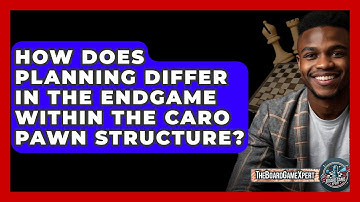 How Does Planning Differ In The Endgame Within The Caro Pawn Structure? - The Board Game Xpert