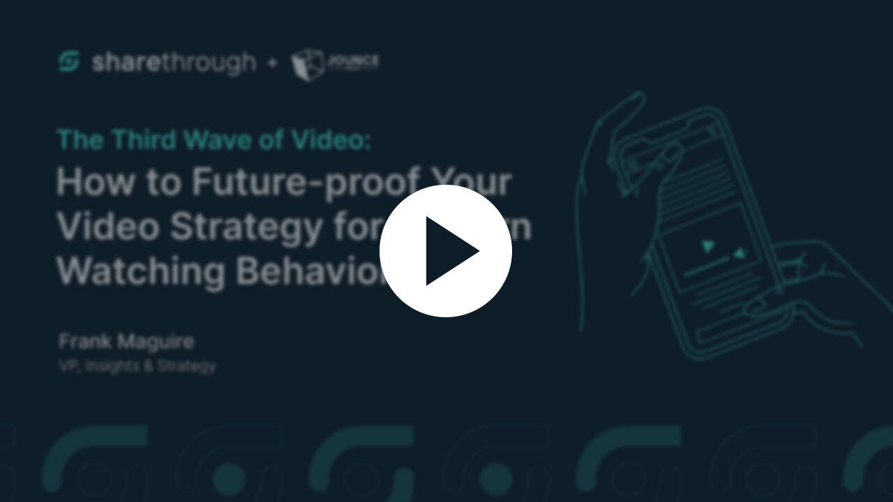 The Third Wave of Video: How to Future-Proof Your Video Strategy For Modern Watching Behaviors