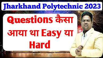 jharkhand polytechnic 2023 / jharkhand polytechnic 2023 cutoff / jharkhand polytechnic 2023 question