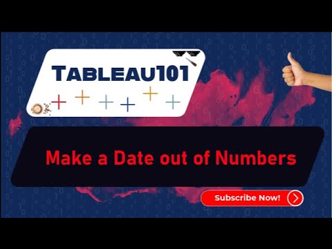[TABLEAU] Make a Date out of Numbers