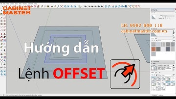 Hướng dẫn sử dụng lệnh OFFSET trong SKETCHUP cho người mới bắt đầu| Tập 18
