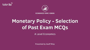 Monetary Policy - Selection of Revision MCQs I A Level and IB Economics
