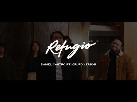 Daniel Castro | Refugio ft. Grupo Versos • Video Teaser Oficial
