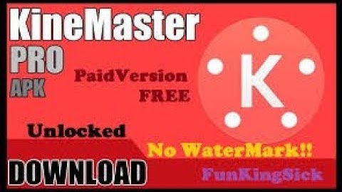 HOW TO DOWNLOAD KINEMASTER WITHOUT WATERMARK 2016! NO ROOT