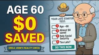 60 Years Old and NOTHING Saved for Retirement (Do This Now) | Uncle John Financial