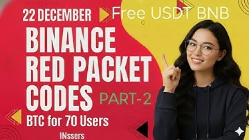 Free USDT BNB | Binance Red Packet Code Today | Red Packet Code In Binance Today | The Binance Giver