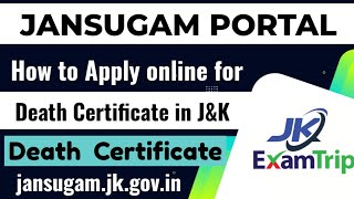 How to apply online for Death Certificate in J&K | jansugam.jk.gov.in | Apply for Death Certificate