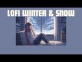 1 Hour ☃️ | Winter Snow Lofi ❄️ | Deep Relax Winter Beats 🎧