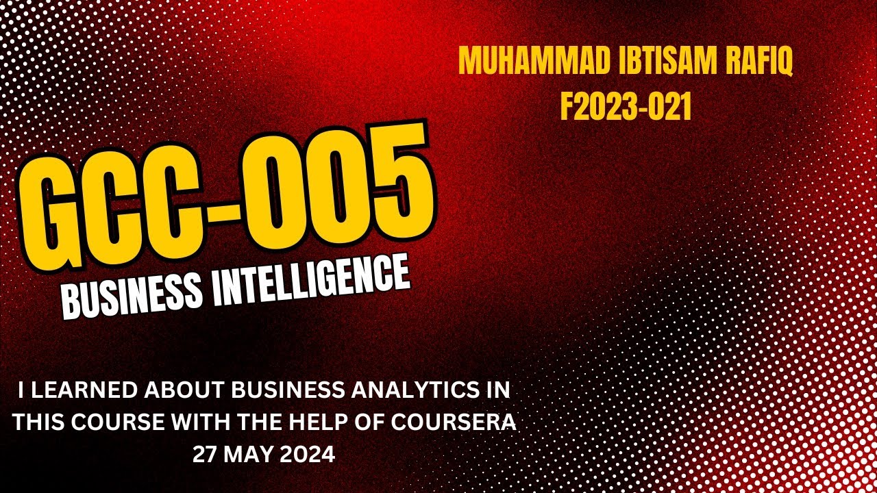 GCC-005 BUSINESS INTELLIGENCE PROJECT VIDEO