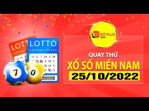 Video Quay thử XSMN Hôm Nay 25/10 - Dự đoán XSMN thứ 3 - youtube