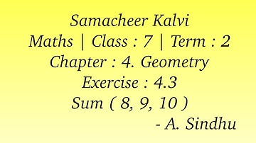 7th Maths Term 2 Samacheer | Chapter 4 | Geometry | Exercise 4.3 | Sum ( 8 to 10 )
