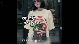 Download Lagu CHA-CHA‼️m o d e - p e s a w a t MP3