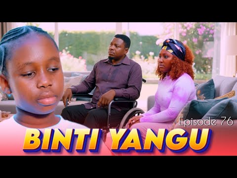 BINTI YANGU EPISODE 76 Story