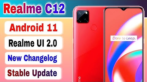Realme C12 Android 11 Realme UI 2.0 Stable Update New Changelog