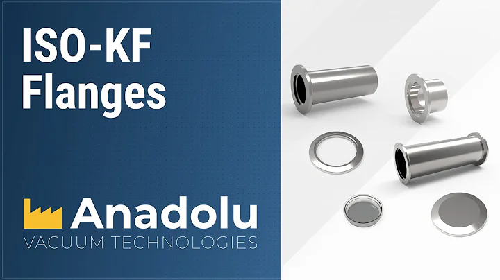 ISO KF Flanges I ANADOLU VACUUM