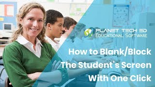 How to Blank / Block The Student's Screen With One Click