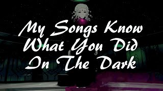 RWBY AMV - My Songs Know What You Did In the Dark