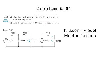 Problem 4.41 (Nilsson) a) Use the mesh-current method to find in the circuit in Fig. P4.41. b) Find