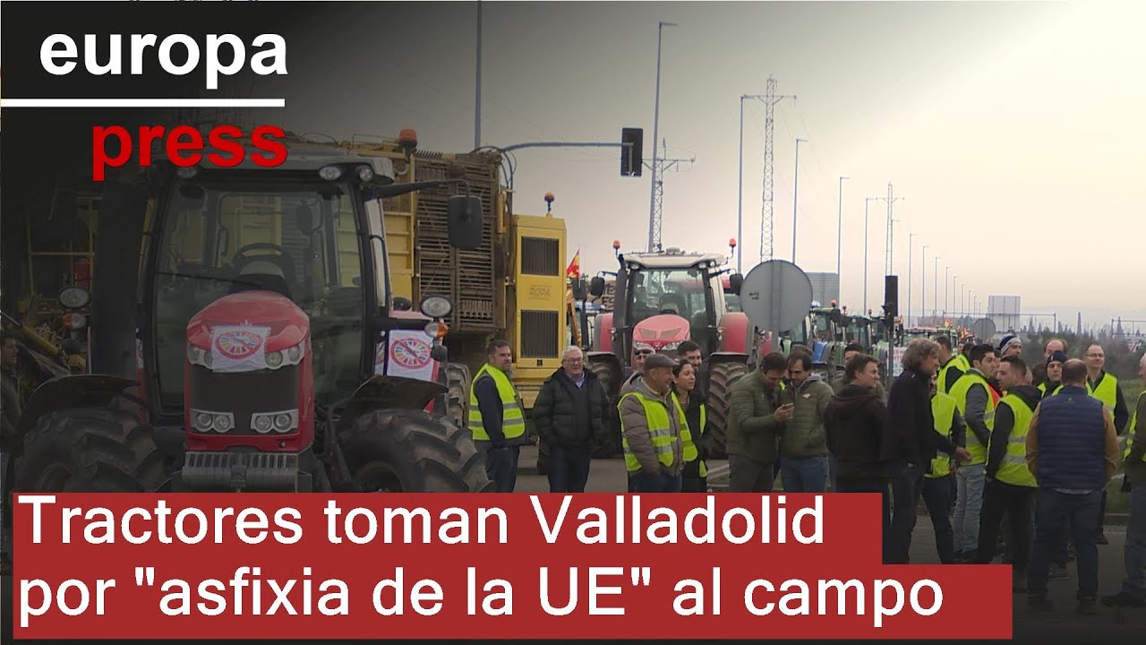 Medio millar de tractores toma Valladolid para exigir "el fin de la asfixia de la UE" al campo