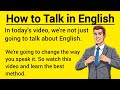 How to Talk in English | My Powerful Story | Graded Reader | Improve Your English