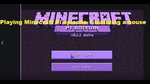 Minecraft Pi edition  Episode 1 building a simple house