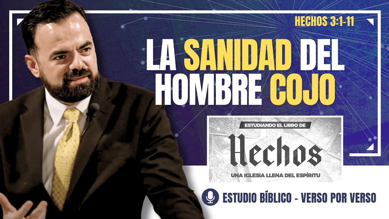 Hechos 3:1-10 | La Sanidad del Hombre Cojo (Predicación Bautista, Fundamental)