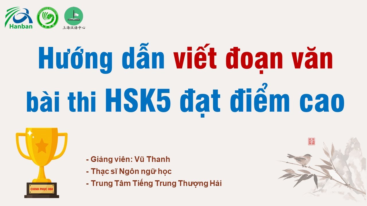 VIẾT ĐOẠN VĂN HSK5 ĐẠT ĐIỂM CAO - Cách viết đoạn văn... - youtube