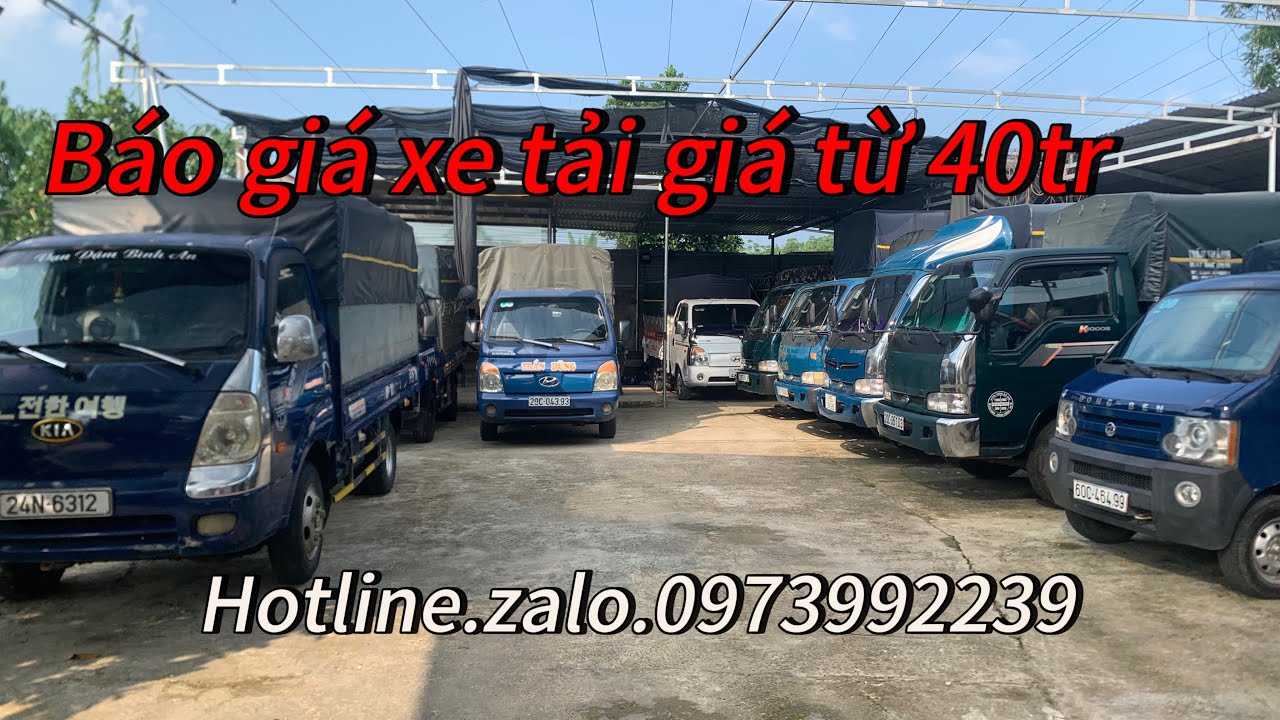 Báo giá xe tải giá từ hơn 40tr. Lh0973992239