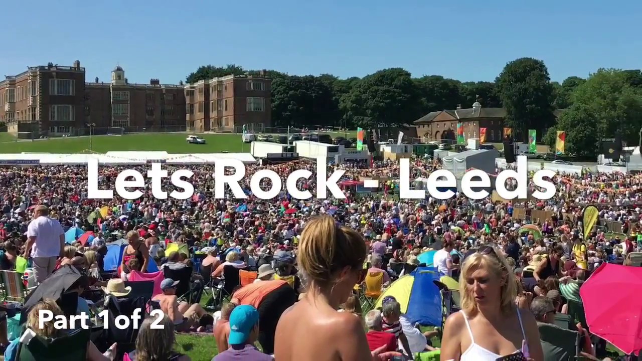 Lets Rock Leeds Part 1 of 2 YouTube