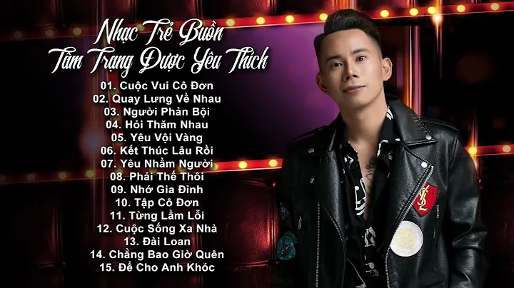 Những Ca Khúc Nhạc Trẻ Hay Nhất 2019 - 15 bài hát nhạc trẻ được nghe nhiều nhất của lê bảo bình