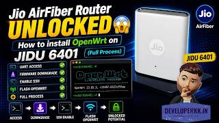 Jio AirFiber Router UNLOCKED 😱 | How to install OpenWrt on JIDU 6401 (Full Process) | Developerkk