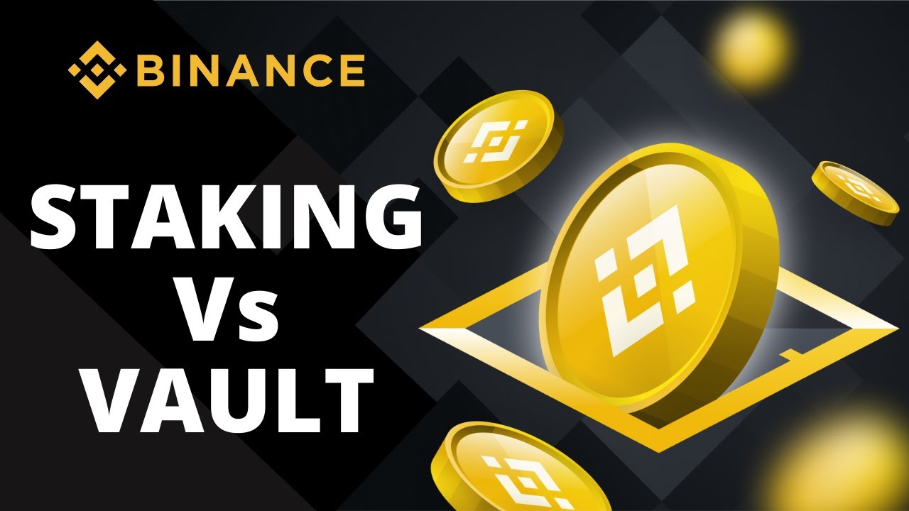 Que es mejor BNB Vault o Staking