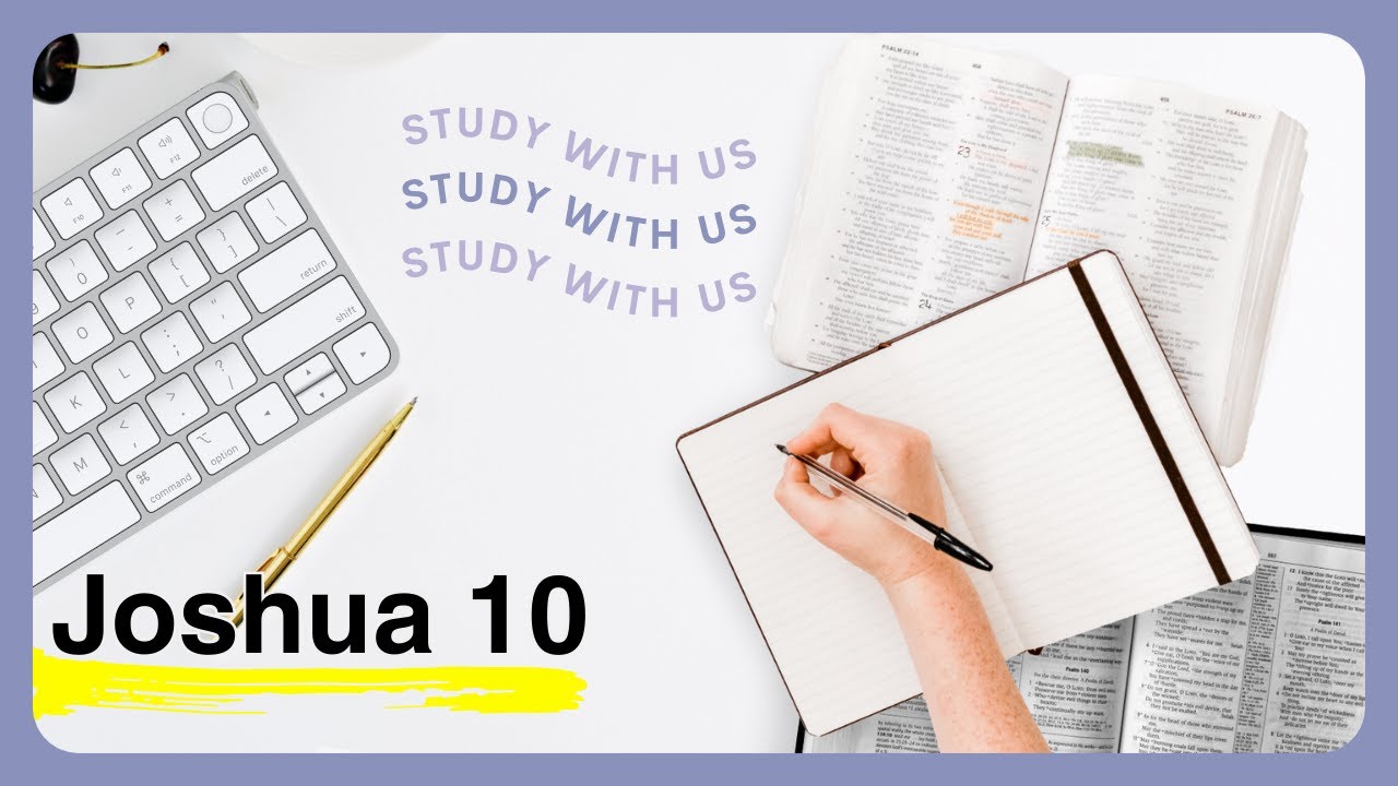 Bible Class | 1/25/26 | Joshua 10