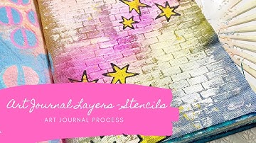 Art Journal Layers - Stenciling