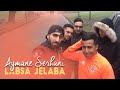 سمعها Aymane Serhani - Labsa Jelaba (Clip Selfie) |  ‎لابسة الجلابة