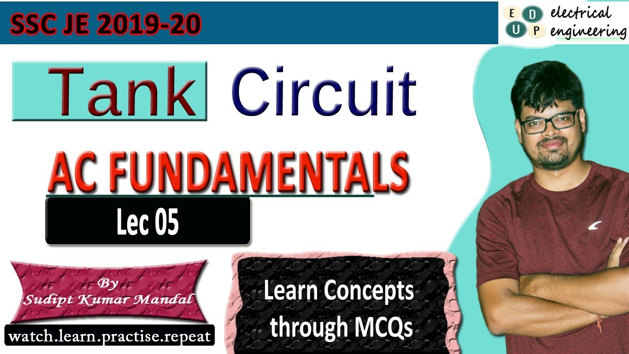 Lec 05 | Tank Circuit | AC Fundamentals | SSC JE | Learn through MCQs with EdUp | 