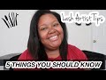 5 things you should know about being a lash artist  lash artist tips